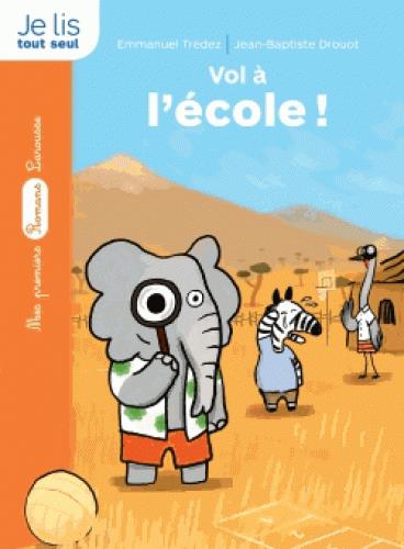 Le détective de la savane. Vol à l'école !