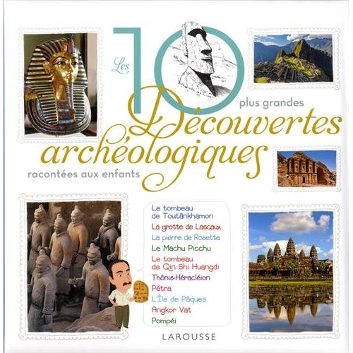 Les 10 plus belles découvertes archéologiques racontées aux enfants