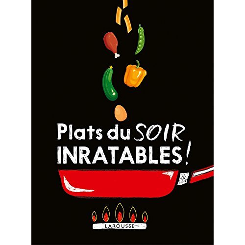 Plats du soir inratables !