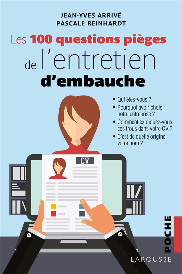 Les 100 questions piège de l'entretien d'embauche