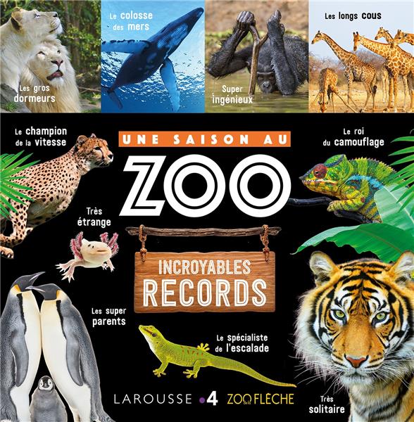 Une saison au zoo. Incroyables records