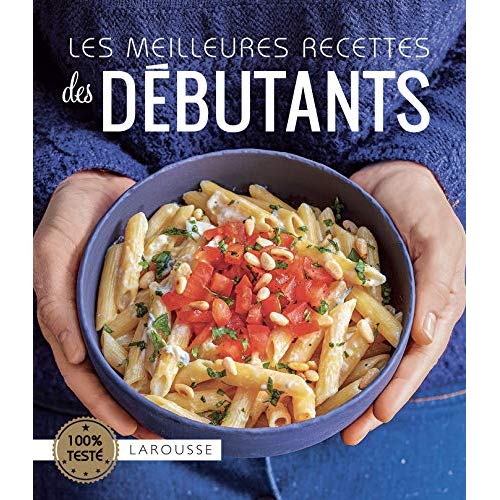 Les meilleures recettes des débutants