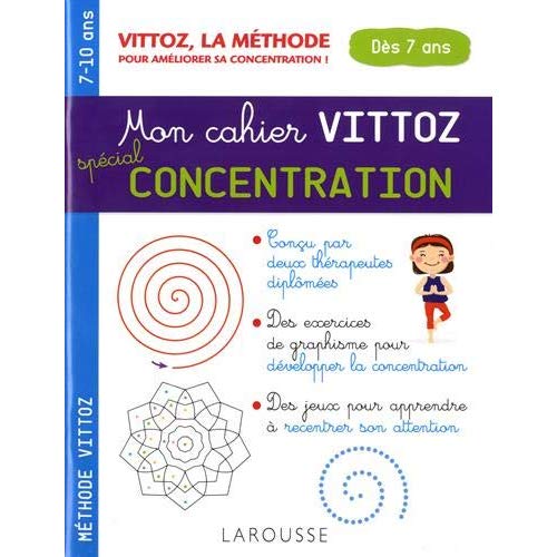 Mon cahier Vittoz spécial concentration 7-10 ans