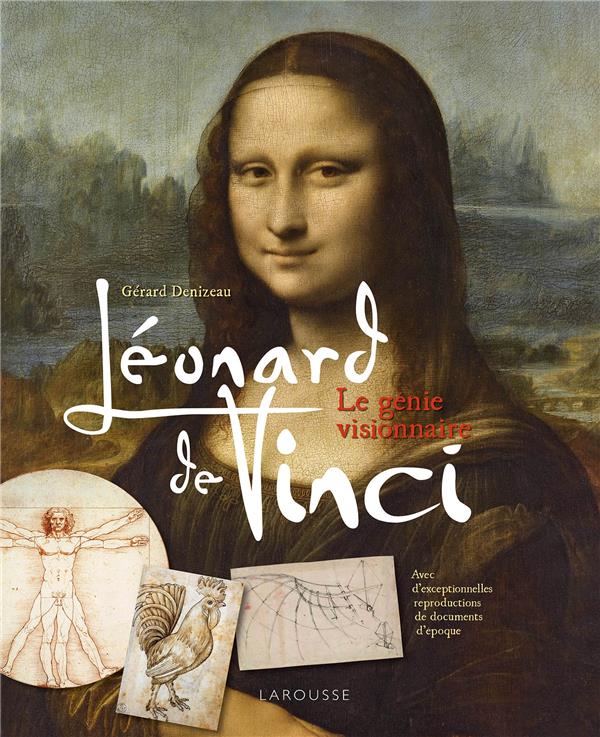 Léonard de Vinci. Le génie visionnaire