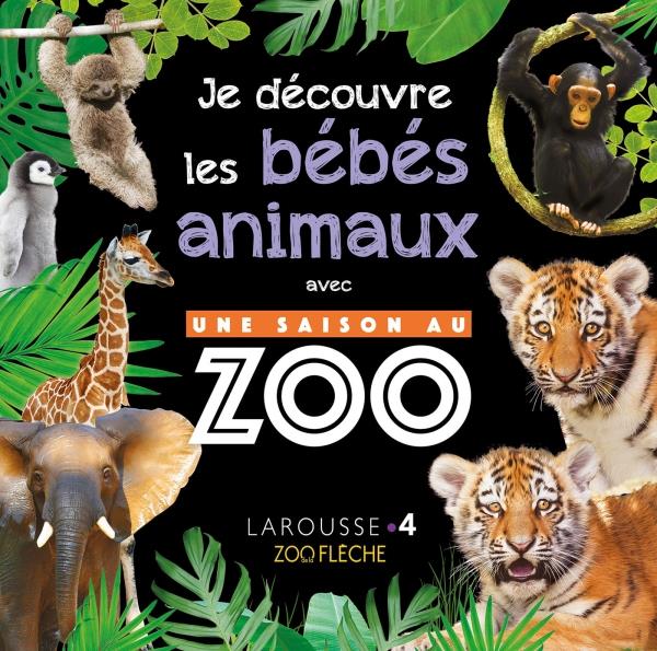 Je découvre les bébés animaux avec Une saison au zoo
