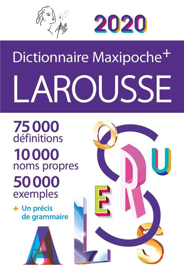 Dictionnaire Maxipoche Larousse. Edition 2020