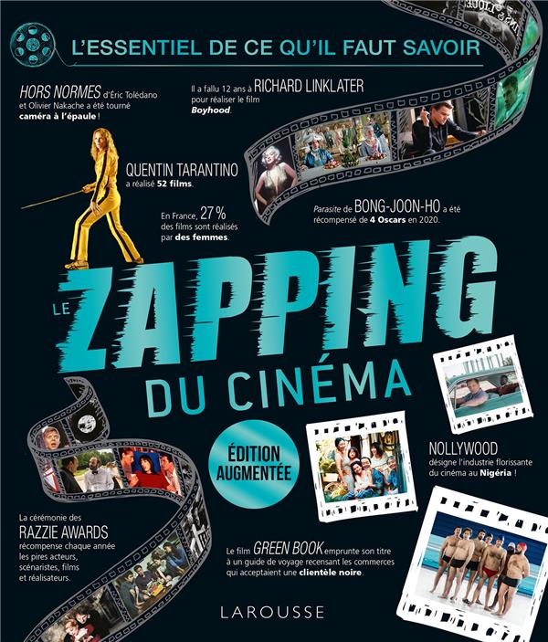 Le zapping du cinéma. L'essentiel de ce qu'il faut savoir, Edition revue et augmentée