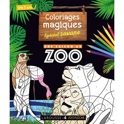 Mon cahier de coloriages magiques spécial savane