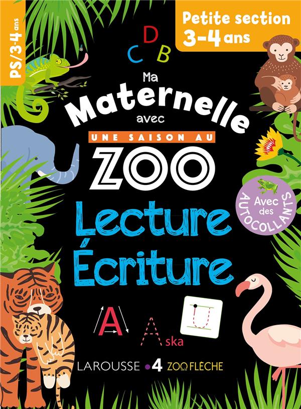 Lecture-Ecriture Petite section Ma maternelle avec Une saison au zoo