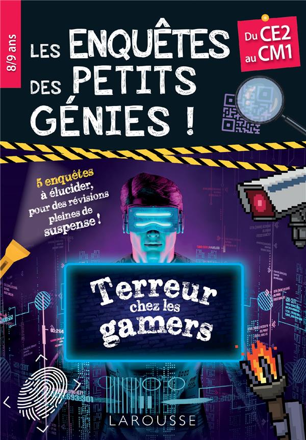 Les enquêtes des petits génies Terreur chez les gamers. Du CE2 au CM1