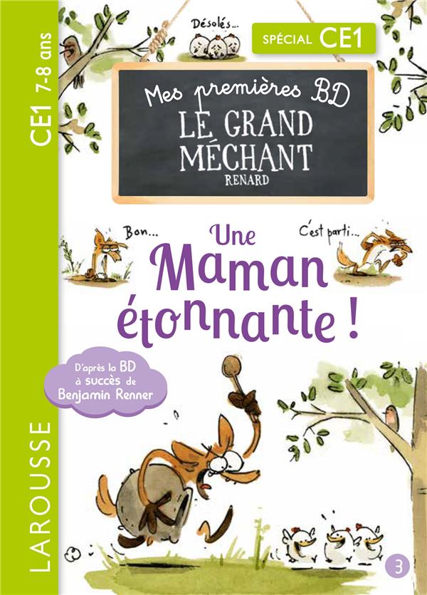 Le Grand Méchant Renard Tome 3 : Je ne veux pas de calins ! Une maman étonnante ! Spécial CE1