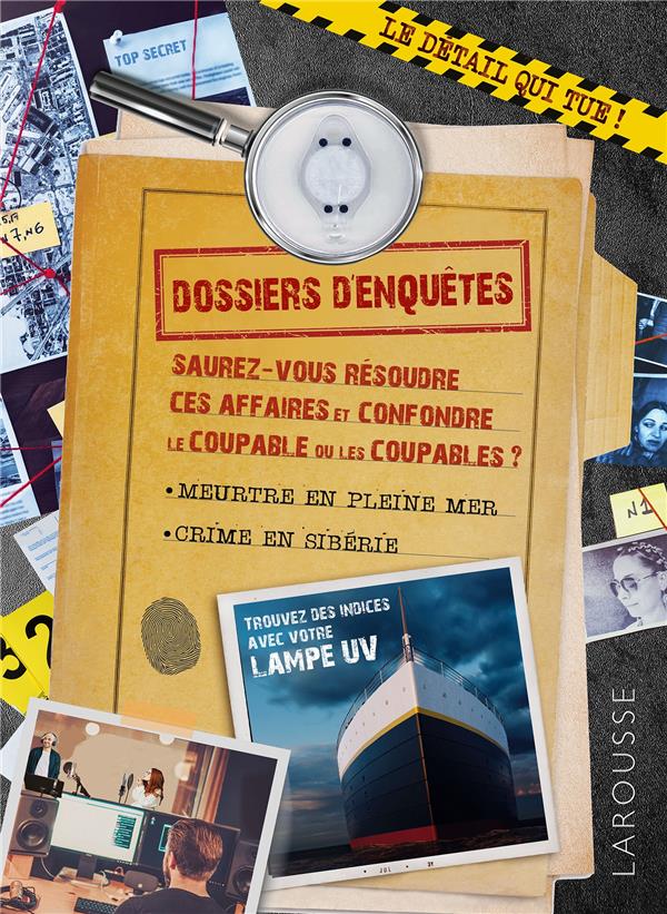 Le détail qui tue ! Dossiers d'enquêtes. Meurtre en pleine mer et Crime en Sibérie. Avec 1 lampe UV