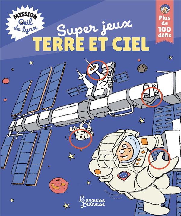Super jeux Terre et ciel. Mission oeil de lynx