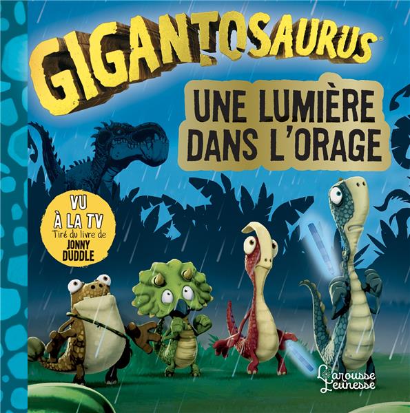 Gigantosaurus : Une lumière dans l'orage