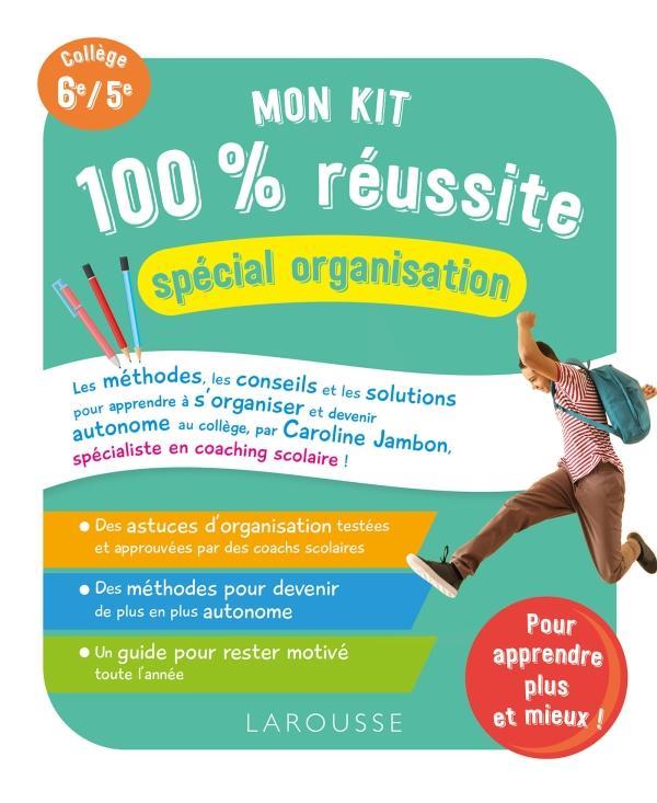 Mon kit 100 % réussite spécial organisation Collège 6e/5e