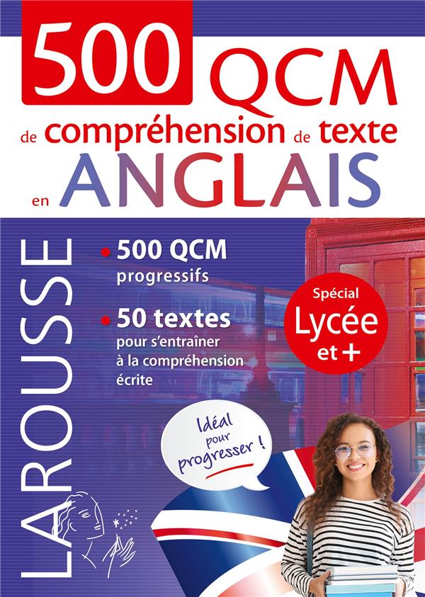 500 QCM de compréhension de texte en anglais. Spécial lycée et