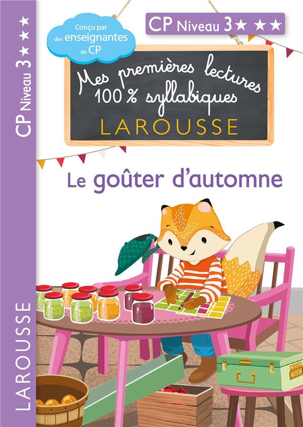 Mes premières lectures 100% syllabiques : Le goûter d'automne. CP Niveau 3