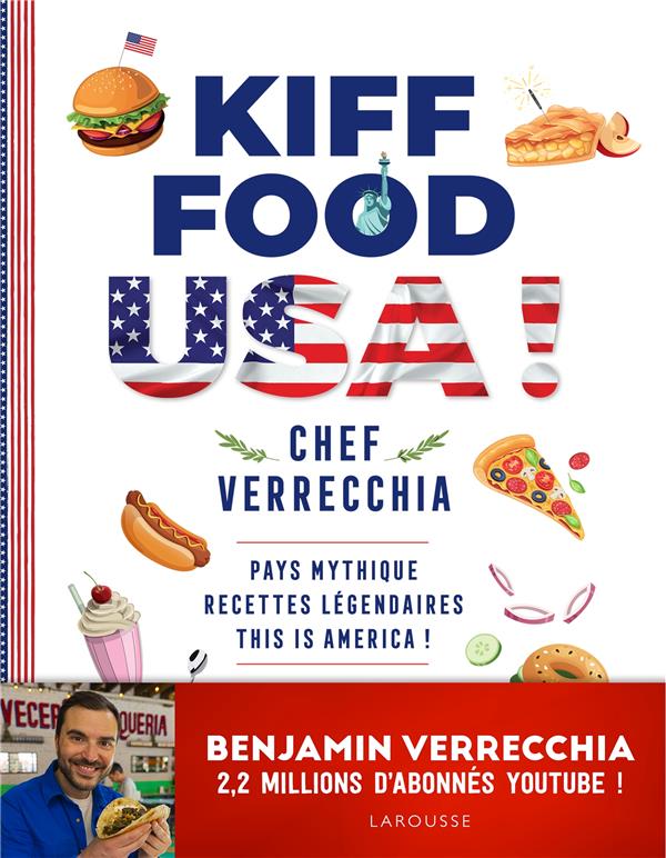 Kiff Food USA ! Pays mythique, recettes légendaires. This is America !