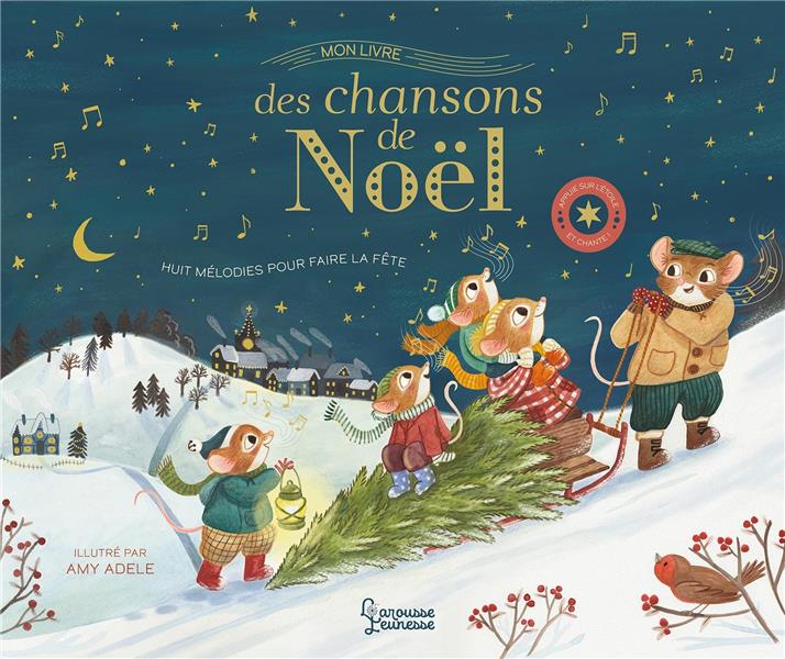 Mon livre des chansons de Noël. Huit mélodies pour faire la fête