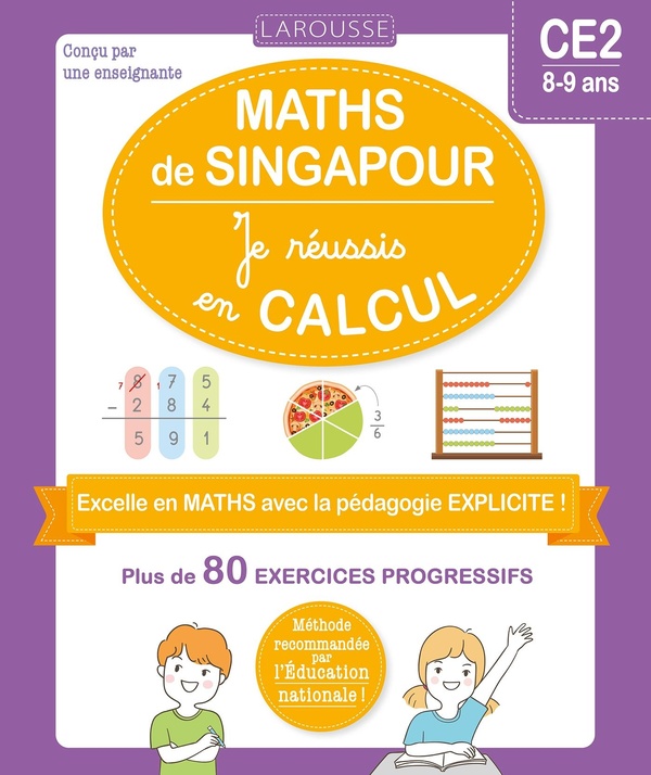 Maths de Singapour : Je réussis en calcul CE2