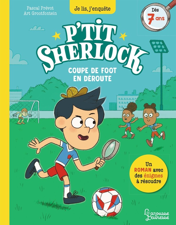 P'tit Sherlock : Coupe de foot en déroute