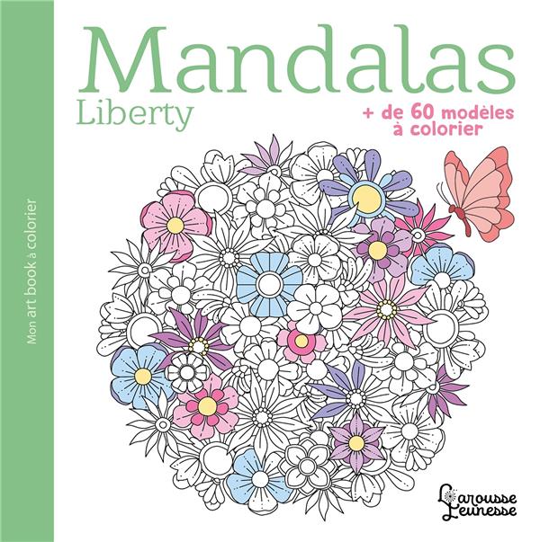 Mandalas Liberty. de 60 modèles à colorier