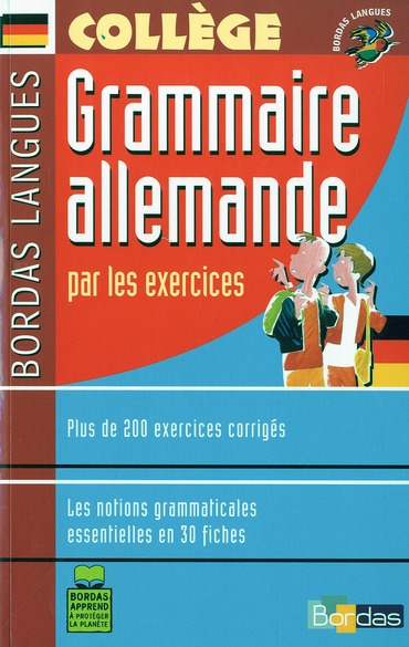 Grammaire allemande par les exercices. Collège