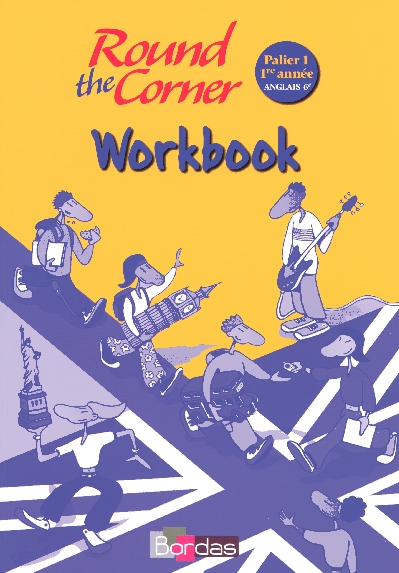 Anglais 6e 1e année Pallier 1. Workbook (niveau A1-A2 du cadre européen), avec 1 CD audio