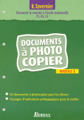Découvrir le monde à l'école maternelle PS, MS, GS. Documents à photocopier Niveau 3