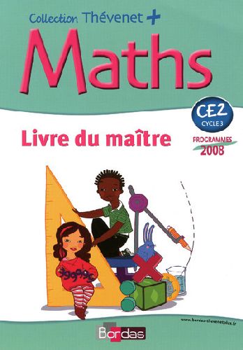 Maths CE2. Livre du maître, programmes 2008