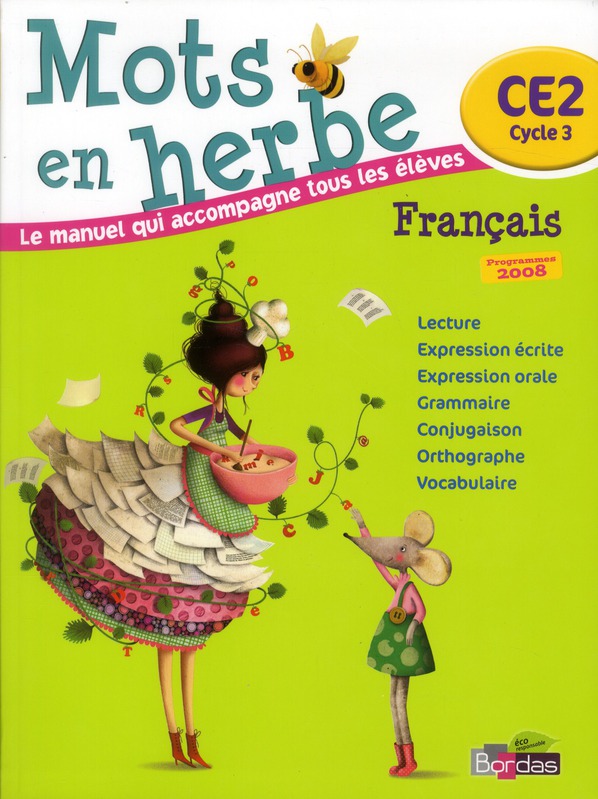Français CE2 Mots en herbe. Programmes 2008