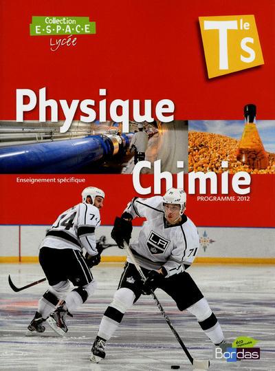 Physique-Chimie Tle S. Enseignement spécifique, Edition 2012