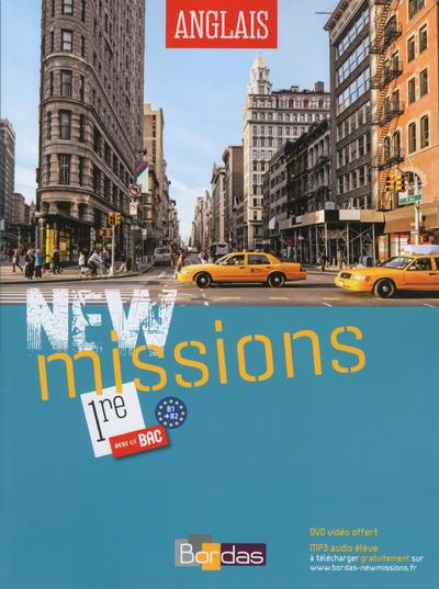 Anglais 1re B1-B2 New missions. Avec 1 DVD