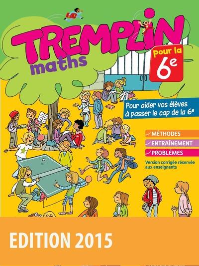 Tremplin pour la 6e mathématiques. Cahier d'activités