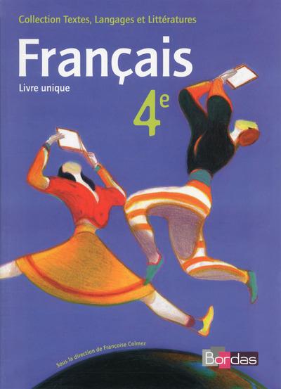 Français 4e. Manuel de l'élève, Edition 2015