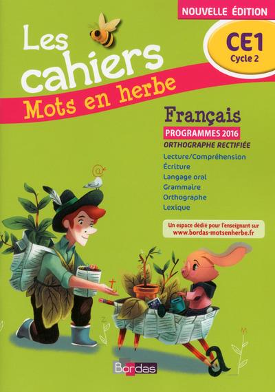 Français CE1 Les cahiers Mots en herbe. Edition 2016