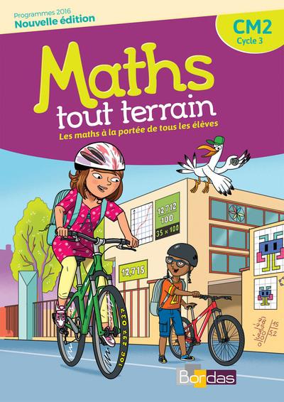Maths tout terrain CM2. Fichier de l'élève, Edition 2018