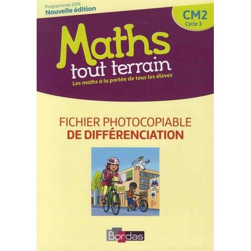 Maths tout terrain CM2. Fichier photocopiable de différenciation, Edition 2018