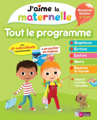 J'aime la maternelle. Tout le programme Moyenne Section 4-5 ans