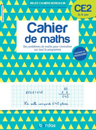 Cahier de maths CE2. Des problèmes de maths pour s'entraîner sur tout le programme