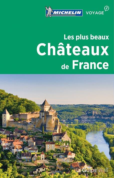 Les plus beaux châteaux de France