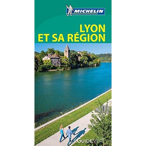 Lyon & sa région - Guide Vert / St Etienne, Vienn, Beaujolais, Forez, Dombes, Bugey