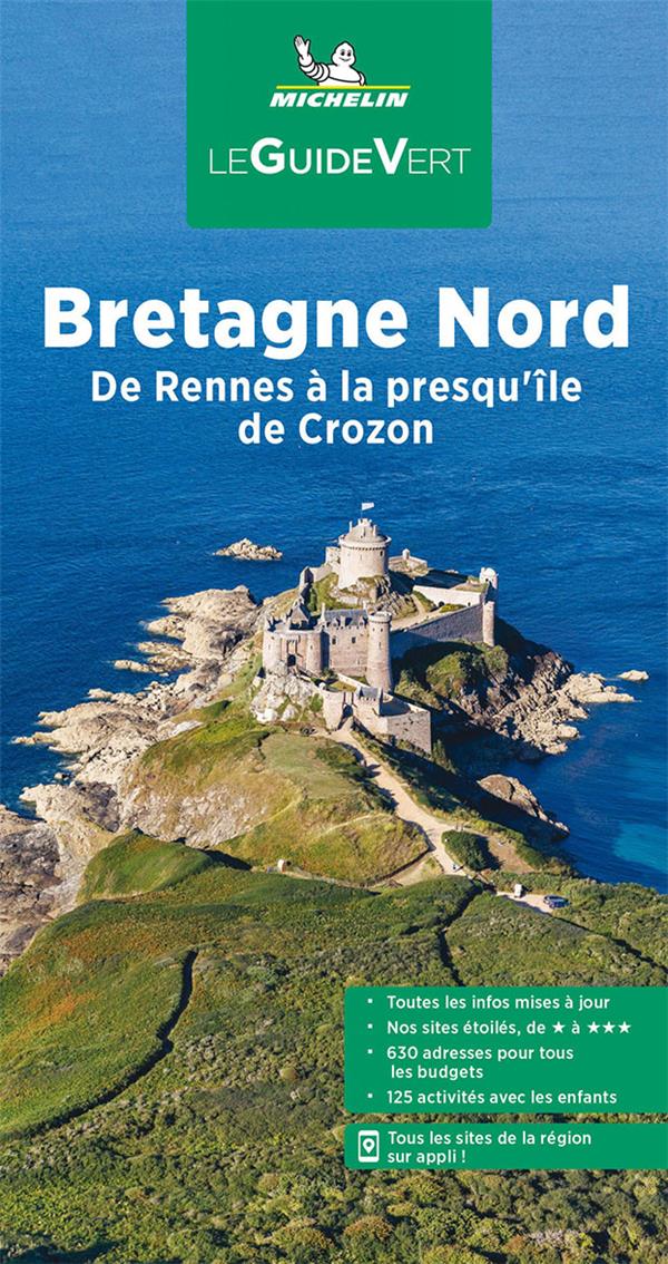 Bretagne Nord. De Rennes à la presqu'île de Crozon, Edition 2022