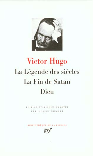 La Légende des siècles ; La Fin de Satan ; Dieu