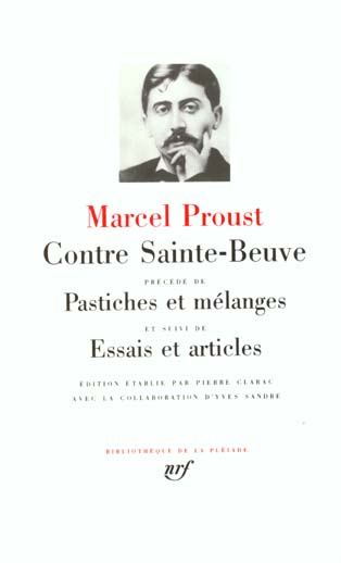 Contre Sainte-Beuve précédé de Pastiches et mélanges et suivi de Essais et articles