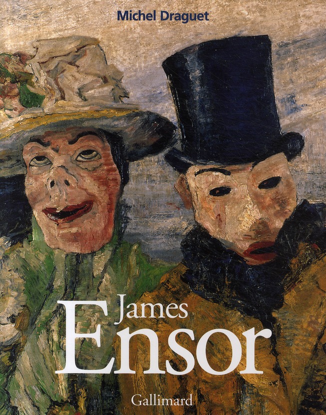 James Ensor ou la Fantasmagorie