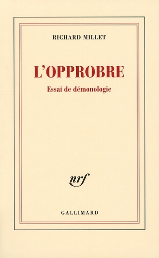 L'opprobre. Essai de démonologie