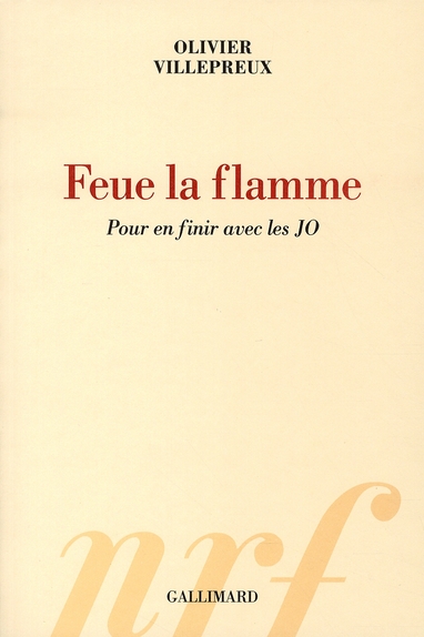 Feue la flamme. Pour en finir avec les JO