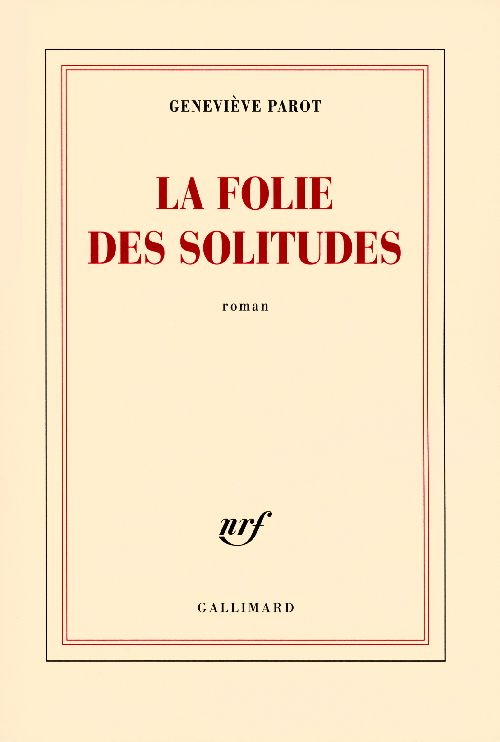 La folies des solitudes