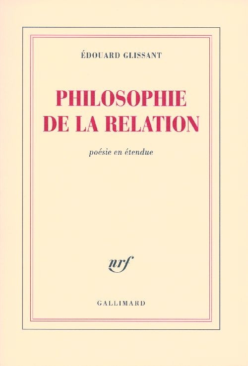 Philosophie de la relation. Poésie en étendue